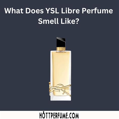 ysl fragrance review|what does libre smell like.